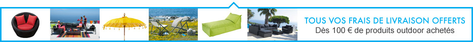 Livraison offerte dès 100€ de produits outdoor achetés